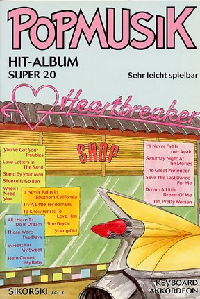 Popmusik Hit-Album Super 20: Heartbreaker: Für Keyboard oder Akkordeon. keyboard (accordion).