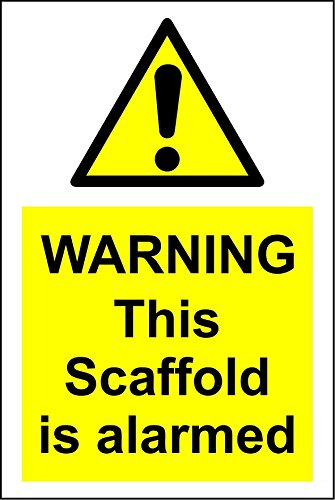 Warning this scaffold is alarmed sign - 3mm Aluminium sign 600mm x 400mm