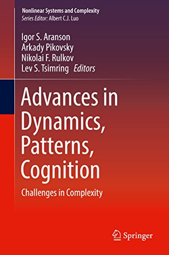 Advances in Dynamics, Patterns, Cognition: Challenges in Complexity (Nonlinear Systems and Complexity Book 20) (English Edition)