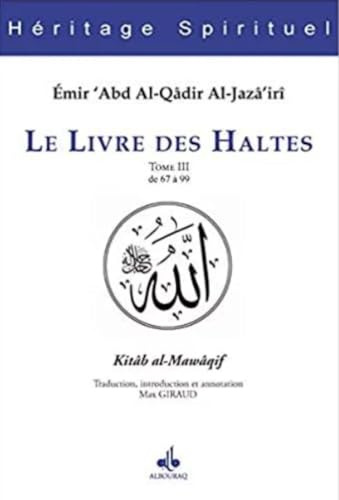 Le Livre des Haltes: Tome 3, De 67 à 99: Tome III