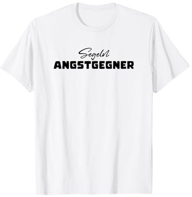 Segeln Angstgegner Shirt - Witziges Motiv für Segelfreunde T-Shirt