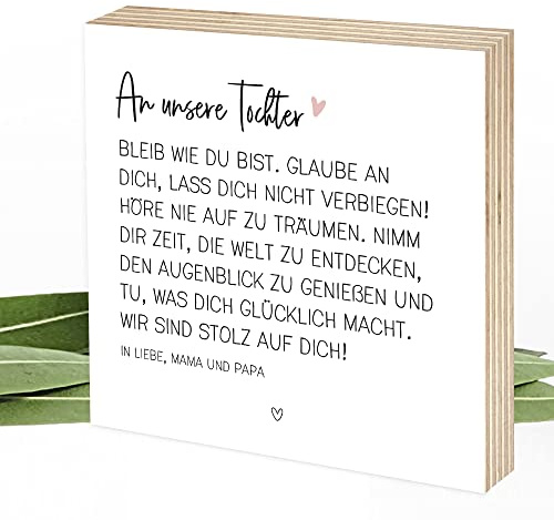 Wunderpixel® Holzbild Bleib wie du bist - Geschenk-Idee von Eltern für Tochter - persönliche Worte - Aufsteller & Wand-Deko - zum Auszug, 18. Geburtstag, Abitur, Studium – 15x15x2cm - personalisierbar