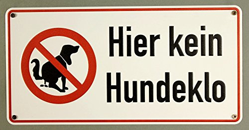 Qualitäts - Aluminium Schild Hier kein Hundeklo mit Schrift geprägtes Aluschild 0,6 mm Alu