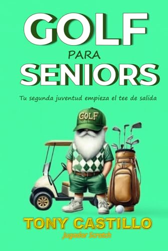 GOLF PARA SENIORS - Tu segunda juventud empieza en el tee de salida-