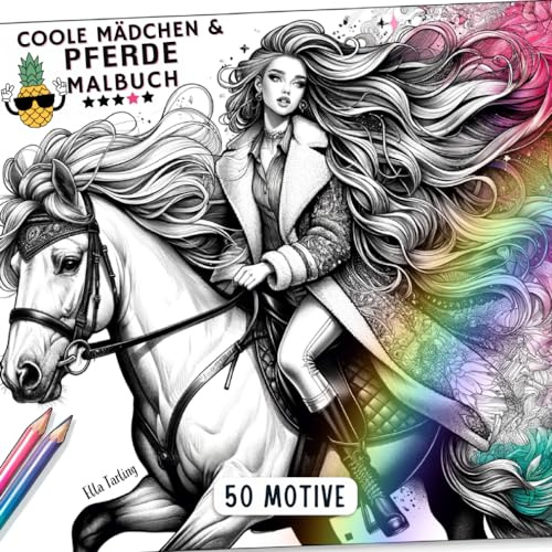 Coole Mädchen & Pferde Malbuch ab 9 Jahren: Perfektes Geschenk für Mädchen & Teenager: 50 einzigartige Motive zum Ausmalen und Entspannen