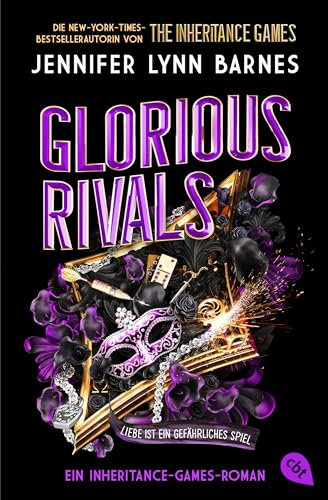 Glorious Rivals – Ein Inheritance-Games-Roman: Die umwerfende Fortsetzung der internationalen Bestseller-Reihe (Die The-Grandest-Game-Reihe 2)