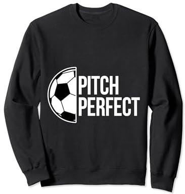 Pitch Perfect Ballon de football amusant pour attaquant Sweatshirt