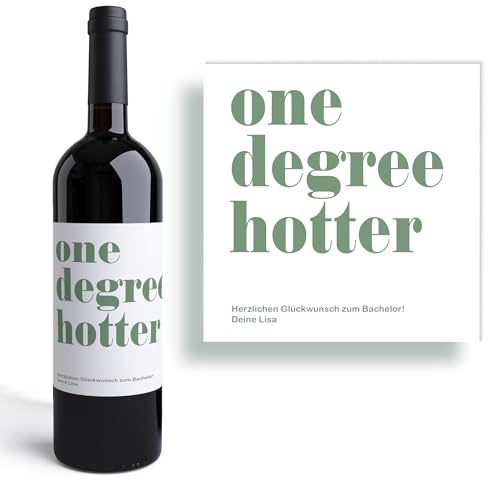 One Degree Hotter – Personalisiertes Weinetikett für Abschluss | Bachelor I Master I Uni I Graduation Geschenk | Individuell anpassbar