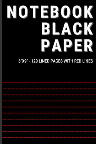 Black Paper Notebook with Red Lines: Perfect for Gel, Metallic, and White Ink Pens | For Journaling, Doodling, and Reflective Writing | Great for ... Alike | 120 Pages for Creative Expression