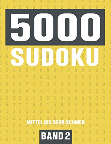 5000 Sudoku: Großes Sudoku Buch mit 5000 Rätseln - Schwierigkeit Mittel bis Sehr Schwer - für Kinder, Erwachsene und Senioren - Band 2