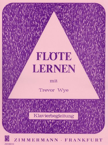 Flöte lernen: mit Trevor Wye. Flöte.