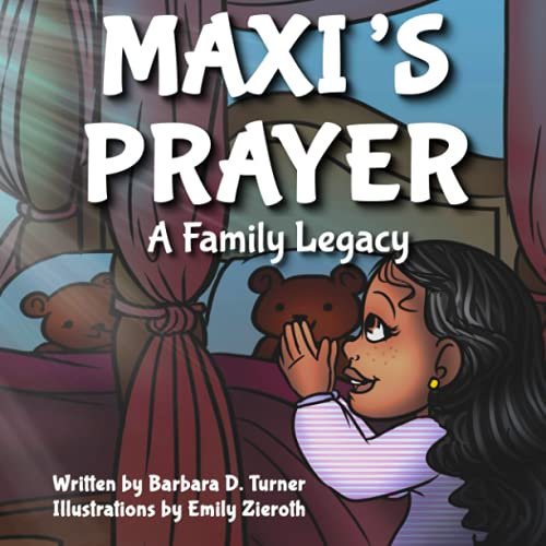Maxi's Prayers: A Family Legacy (LunchBox Epistles, Band 1)