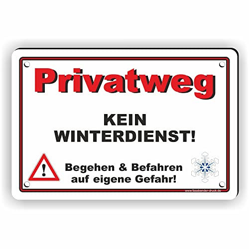 Fassbender-Druck SCHILDER - PRIVATWEG KEIN WINTERDIENST Schild mit Bohrlöchern - vorgebohrtes Schild zum Markieren einer Gefahrenzone Privatweg/Begehen & Befahren auf eig. Gefahr (10x15cm Schild)