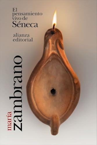 El pensamiento vivo de Séneca (El libro de bolsillo - Bibliotecas de autor - Biblioteca Zambrano)