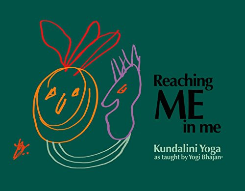 Reaching ME in me: Kundalini Yoga as Taught by Yogi Bhajan (English Edition)