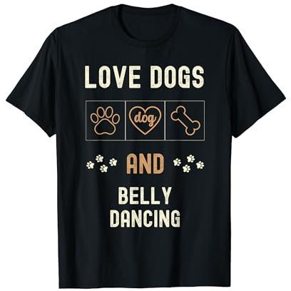 Funny Love Dogs Bauchtanz Papa Mama Mama Witz Hund Besitzer T-Shirt