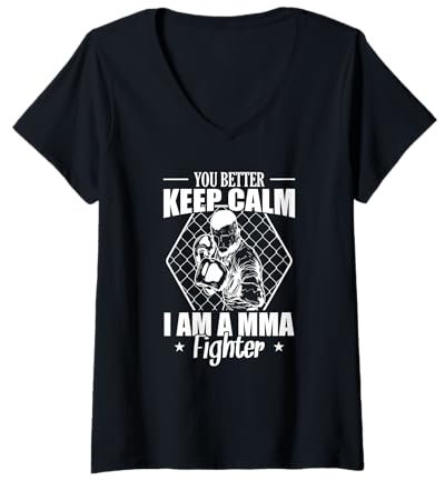 Damen Bleib lieber ruhig, ich bin ein MMA-Kämpfer T-Shirt mit V-Ausschnitt