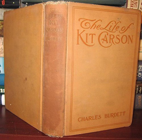 The Life of Kit Carson