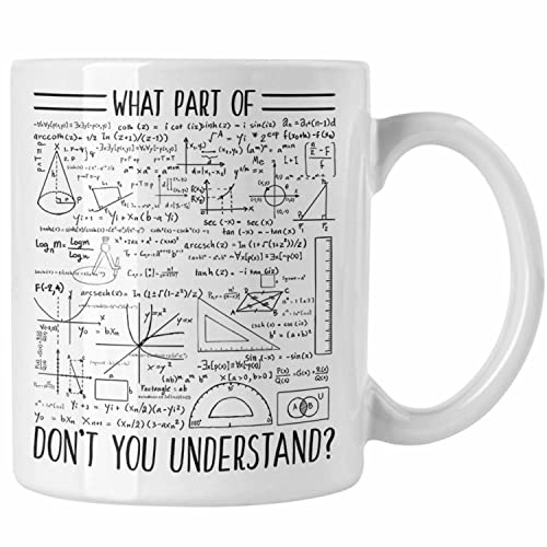 Trendation - Lustiges Geschenk Welchen Tell Von Verstehst du Nicht Tasse Mathematiker Physiker Mathelehrer Geschenkidee (Weiß)