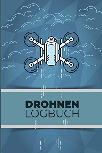 Drohnen Logbuch: Flugbuch für Drohnen Piloten zur Dokumentation von Drohnen Flügen | A5 Notizbuch mit Vordruck zum Ausfüllen auf 109 Seiten.