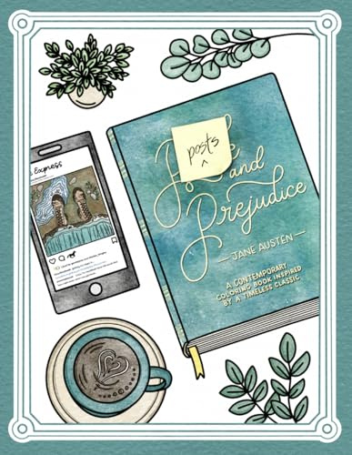 Posts & Prejudice: A Contemporary Coloring Book Inspired by a Timeless Classic (Jane Austen Coloring Books)