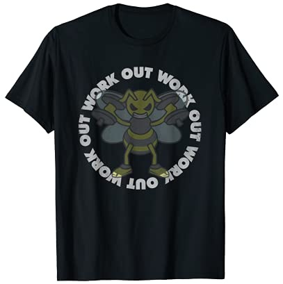 Work Out/Out Work Physical Exercise Weight Lifters Workout T-Shirt