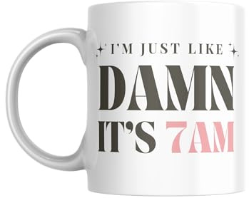 Sticky Art UK Damn It's 7 AM Mug Coffee Lover's Quirky Morning Cup Pop Culture Small Stocking Filler