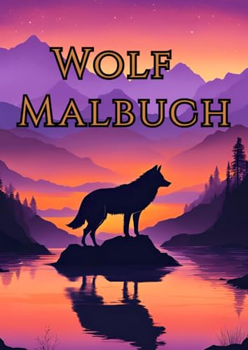 Wolf Malbuch: Entspannung & Kreativität