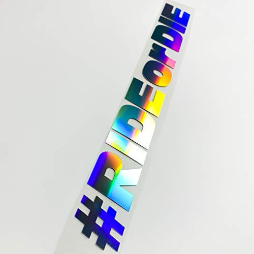 1A Style Sticker Autoaufkleber Ride OR DIE 55cm Oilslick Frontscheibenaufkleber Heckscheibensticker Hologramm Tuningaufkleber Regenbogenfarben Ride First Work Later