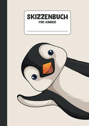 Skizzenbuch für Kinder: A4 Blanko | 110 leere Seiten | Zeichenheft | Malen und Skizzieren für Mädchen & Jungen | Pinguin