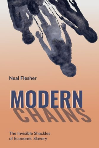 Modern Chains: The Invisible Shackles of Economic Slavery