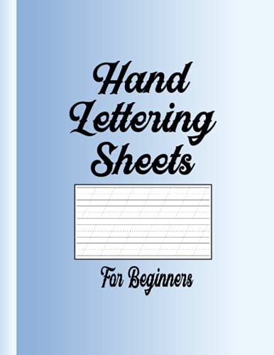 Hand Lettering Sheets for Beginners: Worksheets for Writing A to Z Alphabet with Tracing Sample , Practice Paper for Calligraphy Writing for Kids & Adult Artist