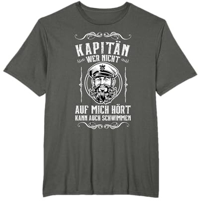 Kapitän Wer Nicht auf Mich hört Kapitän Boot T-Shirt