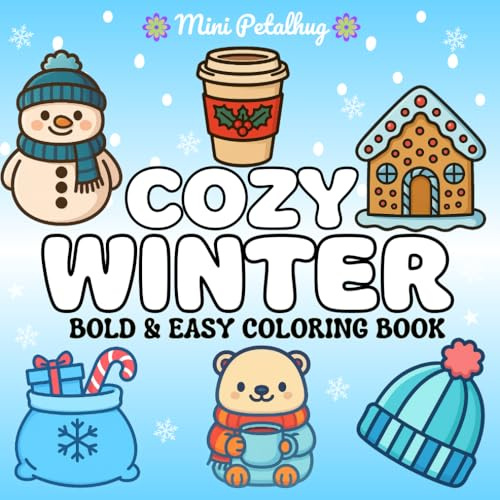 Cozy Winter Bold and Easy Coloring Book: Winter Book with Simple and Relaxing Winter Season Designs, Cute Gift for Kids & Adults