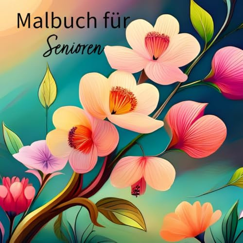 Malbuch für Senioren: Beschäftigungsbuch bei Demenz