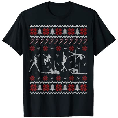 Funny Pole Dance Ugly Christmas Sweater Dancing Xmas Gift T-Shirt