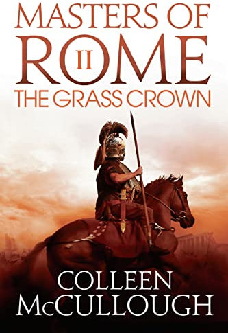The Grass Crown (Masters of Rome Book 2)