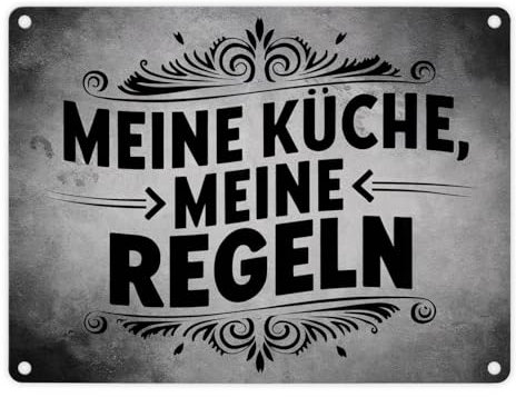 Meine Küche meine Regeln Metallschild in 15x20 cm Schwarzer fetter Text in deutscher Schrift schlichte Optik für die Küche Chefkoch Nach deinen Regeln