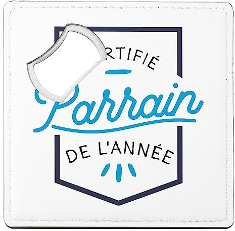 sous Verre Décapsuleur - Certifié Parrain de l'Année Parrain Famille Validé - 1 unité (92 x 92 mm)
