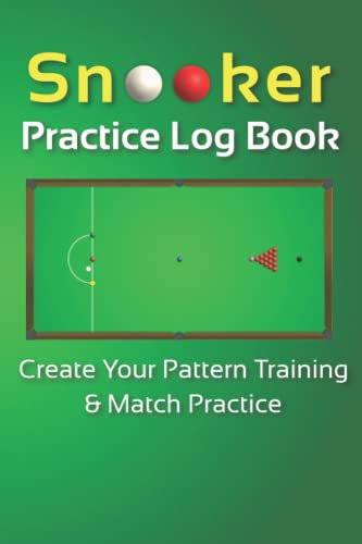 Snooker Practice Log Book: Create Your Own Practice 120 pattern and 210 Match Traning
