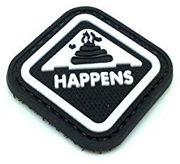 Patch Nation Scheiße Happens PVC Airsoft Paintball Klett Emblem Abzeichen