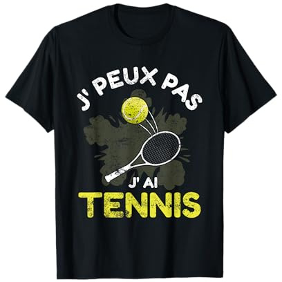Je Peux Pas J'Ai Tennis T-Shirt