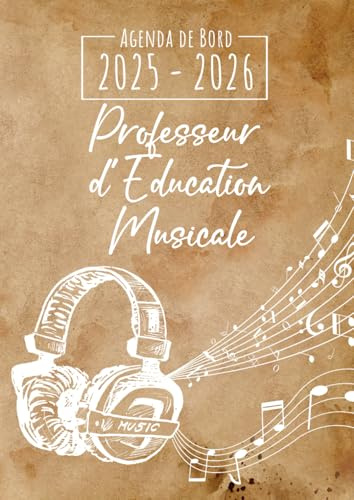 Agenda de Bord 2025-2026 – Professeur de Musique: Carnet de bord enseignant A4 | Planification de cours avec un tableau semainier (1 semaine sur 2 pages) pour l'année scolaire | Relevé de notes