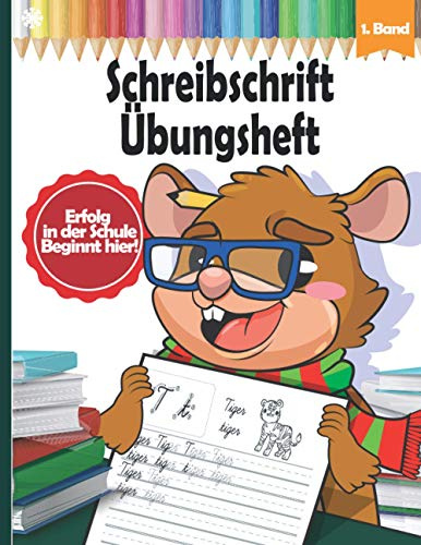 Schreibschrift Übungsheft: Schönschrift schreiben lernen für die 1 Klasse & 2 Klasse, Lateinische Ausgangsschrift, Selbstlernheft für Schüler und Kinder
