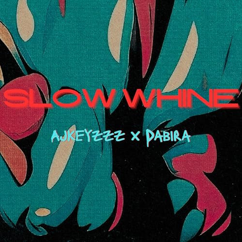 Slow Whine