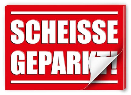 easydruck24de 50 Stk. Klebezettel Scheiße geparkt! DIN A7 rot - dv604 | Falschparker Parksünder Spaßartikel für Windschutzscheibe, haftklebend, witterungsbeständig