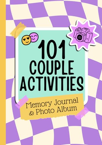 101 Couple Activities: Journal & Photo Album Activity Book For Couples With 101 Unique and Fun Date Night Ideas | Gift For Boyfriend, Girlfriend, Husband or Wife