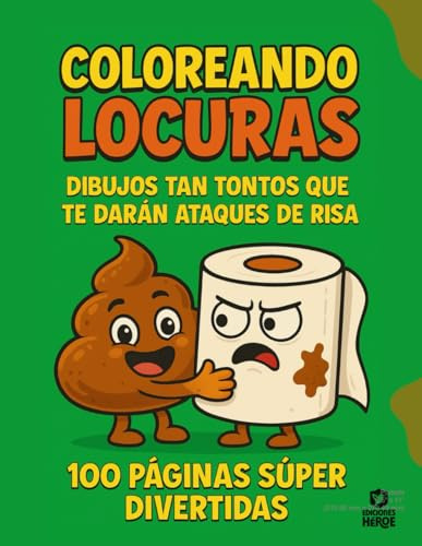 Libro de colorear para niños y niñas Coloreando Locuras: 100 dibujos divertidos, graciosos y originales, infantil 3-8 años, actividades creativas: ... (no traspasa), regalo para hijos y familias