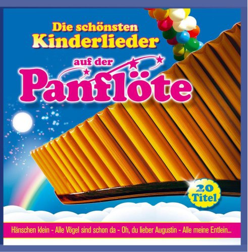 Die Schönsten Kinderlieder auf der Panflöte (Instrumental)