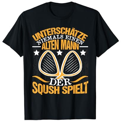 Squash Squashspieler Unterschätze niemals einen alten Mann T-Shirt